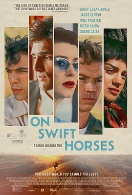 91视频网《快马驰情 On Swift Horses》免费在线观看