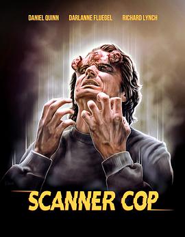 91视频成人网站《超能特警 Scanner Cop》免费在线观看