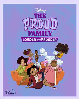 91视频入口《骄傲的家庭：更大声更骄傲 第一季 The Proud Family: Louder and Prouder Season 1》免费在线观看