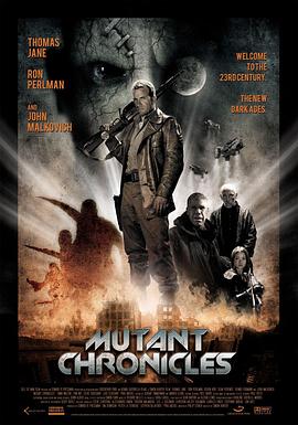 91视频入口《变异编年史 Mutant Chronicles》免费在线观看